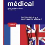 Anglais médical Guide pratique de la conversation médicale